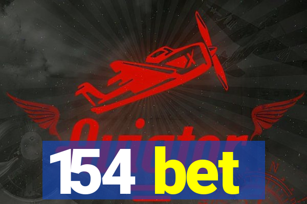 154 bet